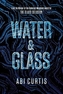 Water & Glass