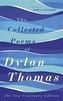 The Collected Poems of Dylan Thomas