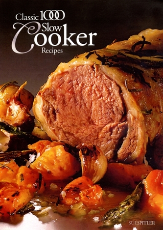The Classic 1000 Slow Cooker Recipes