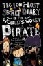 The Long Lost Secret Diary Of The World's Worst Pirate