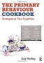 The Primary Behaviour Cookbook