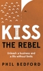 KISS The Rebel