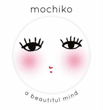 Mochiko: a Beautiful Mind