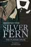 Behind the Silver Fern