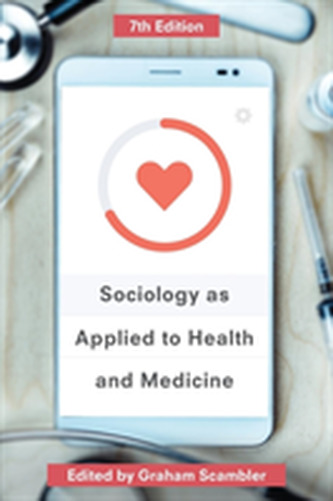 Sociology as Applied to Health and Medicine