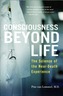 Consciousness Beyond Life