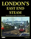 LONDONS EAST END STEAM