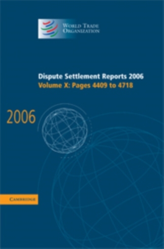 Dispute Settlement Reports 2006: Volume 10, Pages 4409-4718