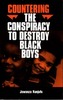 Countering the Conspiracy to Destroy Black Boys Vol. I