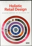 Holistic Retail Design: Reshaping Shopping for the Digital Era