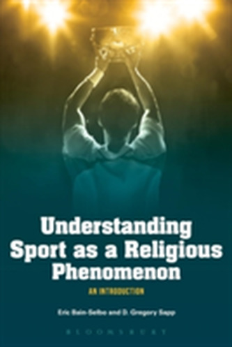 Understanding Sport as a Religious Phenomenon