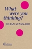 What Were You Thinking?