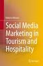 Social Media Marketing in Tourism and Hospitality