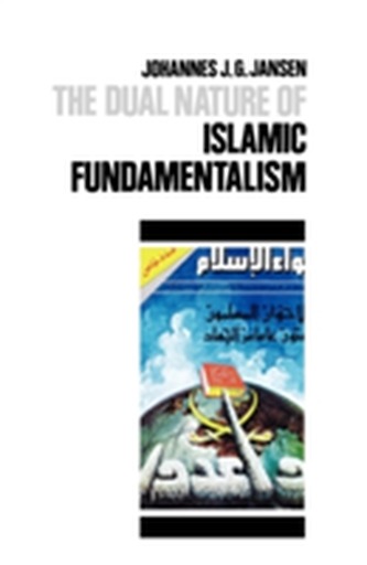 The Dual Nature of Islamic Fundamentalism