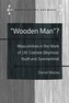 Wooden Man?