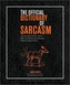 The Official Dictionary of Sarcasm