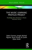 The Music Learning Profiles Project