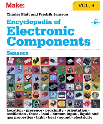 Encyclopedia of Electronic Components: Sensors for Location, Presence, Proximity, Orientation, Oscillation, Force, Load,