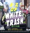 The A-Z of White Trash