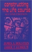 Constructing the Life Course