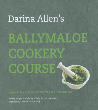 Ballymaloe Cookery Course: Revised Edition