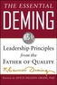 The Essential Deming: Leadership Principles from the Father of Quality
