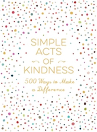 Simple Acts of Kindness