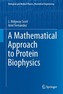A Mathematical Approach to Protein Biophysics