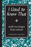 I Used to Know That