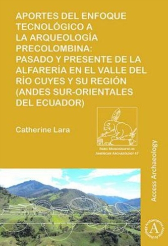 Aportes del enfoque tecnologico a la arqueologia precolombina