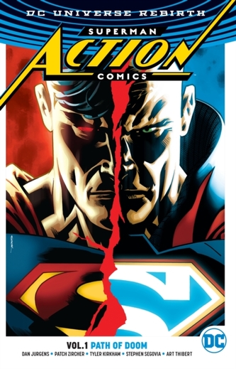 Superman - Action Comics Vol. 1 Path Of Doom (Rebirth)
