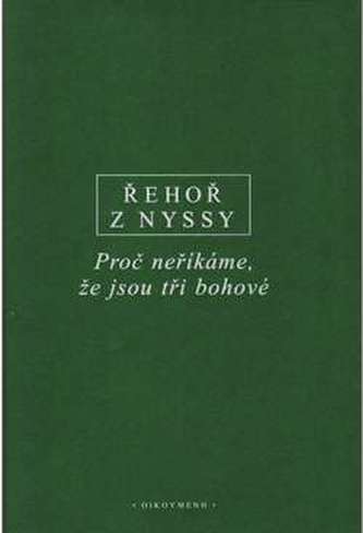 Proč neříkáme, že jsou tři bohové