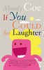 If You Could See Laughter