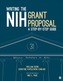Writing the NIH Grant Proposal