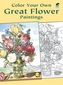 Color Your Own Great Flower Paintings