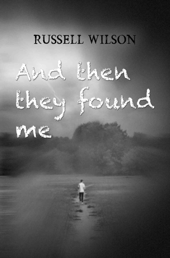 And Then They Found Me