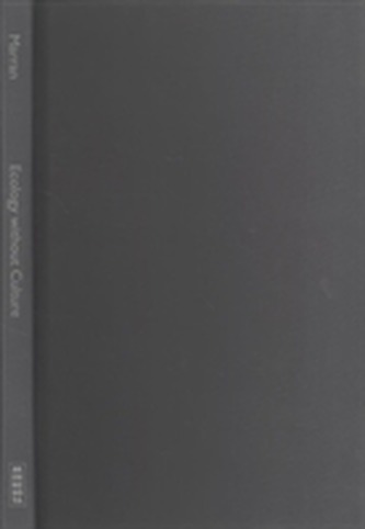 Ecology without Culture