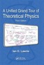 A Unified Grand Tour of Theoretical Physics, Third Edition