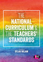 The National Curriculum and the Teachers' Standards