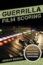 Guerrilla Film Scoring