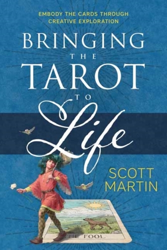 Bringing the Tarot to Life