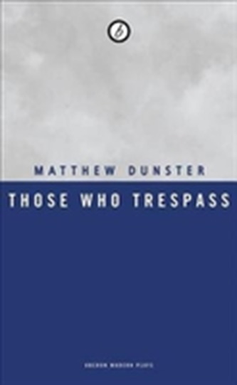 Those Who Trespass