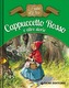 CAPPUCCETTO ROSSO E ALTRE STORIE