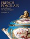 French Porcelain in the Collection of