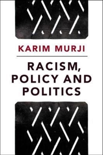 Racism, policy and politics