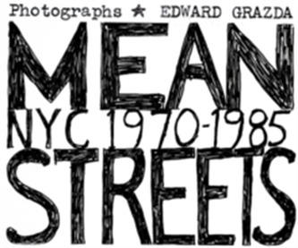 Mean Streets: Nyc 1970-1985