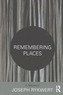 Remembering Places: A Memoir