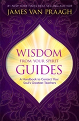 Wisdom from Your Spirit Guides