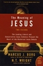 The Meaning of Jesus