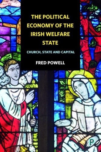 The political economy of the Irish welfare state